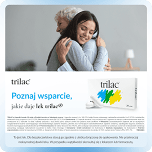 Kreacja trilac® „Poznaj wsparcie, jakie daje lek trilac®”