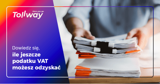 Baner Tollway „Dowiedz się, ile jeszcze podatku VAT możesz odzyskać”