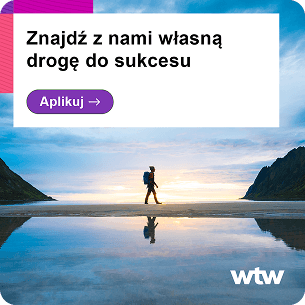 Kreacja employer brandingowa WTW „Znajdź z nami własną drogę do sukcesu”