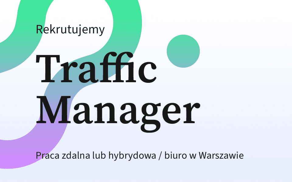 Rekrutujemy: Traffic Manager