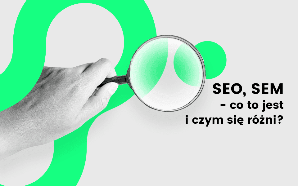Czym różni się SEO i SEM? Co to jest PPC?